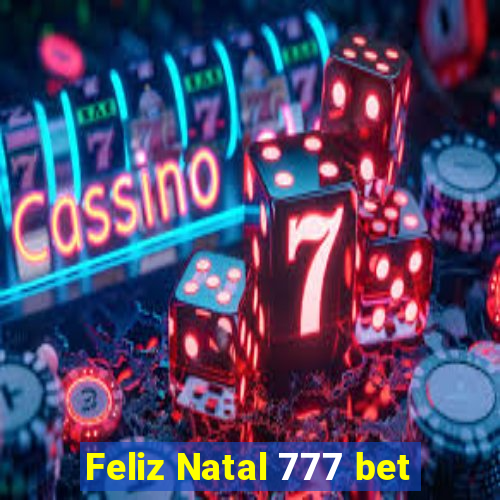 Feliz Natal 777 bet